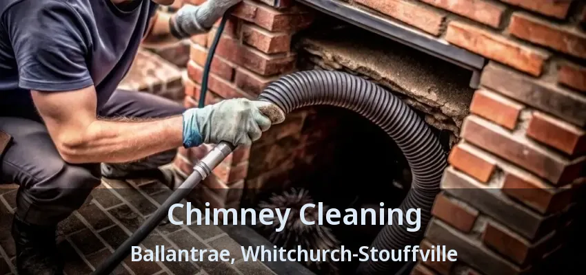 Chimney Cleaning Ballantrae, Whitchurch-Stouffville - ON