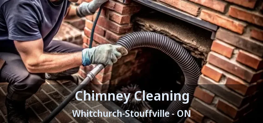 Chimney Cleaning Whitchurch-Stouffville - ON