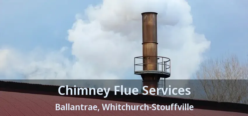 Chimney Flue Services Ballantrae, Whitchurch-Stouffville - ON