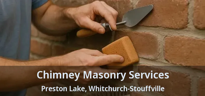 Chimney Masonry Services Preston Lake, Whitchurch-Stouffville - ON