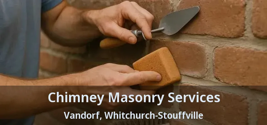 Chimney Masonry Services Vandorf, Whitchurch-Stouffville - ON
