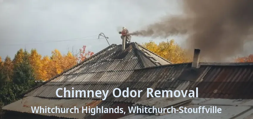 Chimney Odor Removal Whitchurch Highlands, Whitchurch-Stouffville - ON