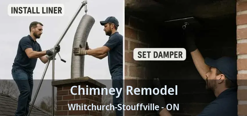 Chimney Remodel Whitchurch-Stouffville - ON