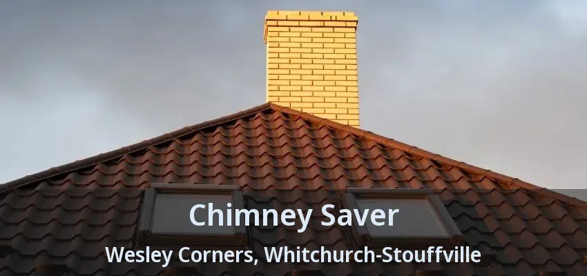 Chimney Saver Wesley Corners, Whitchurch-Stouffville - ON