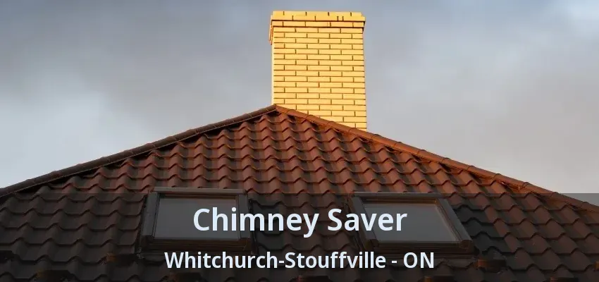 Chimney Saver Whitchurch-Stouffville - ON