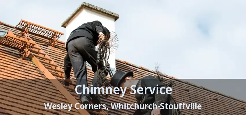 Chimney Service Wesley Corners, Whitchurch-Stouffville - ON