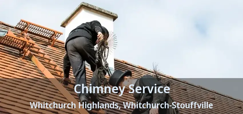 Chimney Service Whitchurch Highlands, Whitchurch-Stouffville - ON