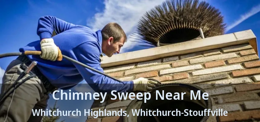 Chimney Sweep Near Me Whitchurch Highlands, Whitchurch-Stouffville - ON