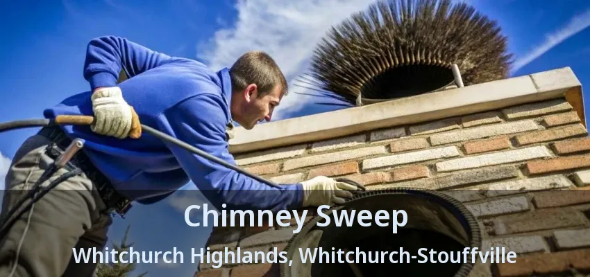 Chimney Sweep Whitchurch Highlands, Whitchurch-Stouffville - ON