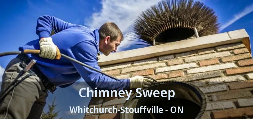 Chimney Sweep Whitchurch-Stouffville - ON