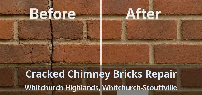 Cracked Chimney Bricks Repair Whitchurch Highlands, Whitchurch-Stouffville - ON