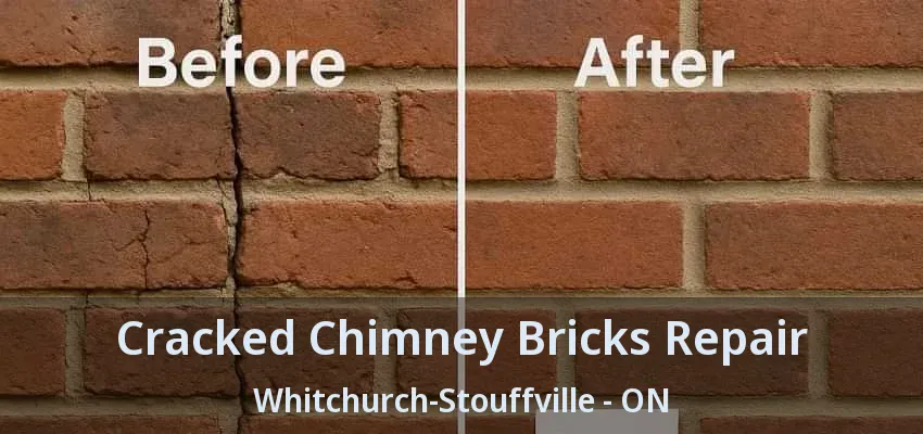 Cracked Chimney Bricks Repair Whitchurch-Stouffville - ON Cracked Chimney Bricks Repair Whitchurch-Stouffville - ON