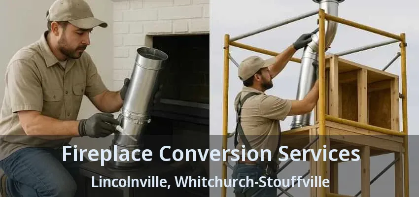 Fireplace Conversion Services Lincolnville, Whitchurch-Stouffville - ON