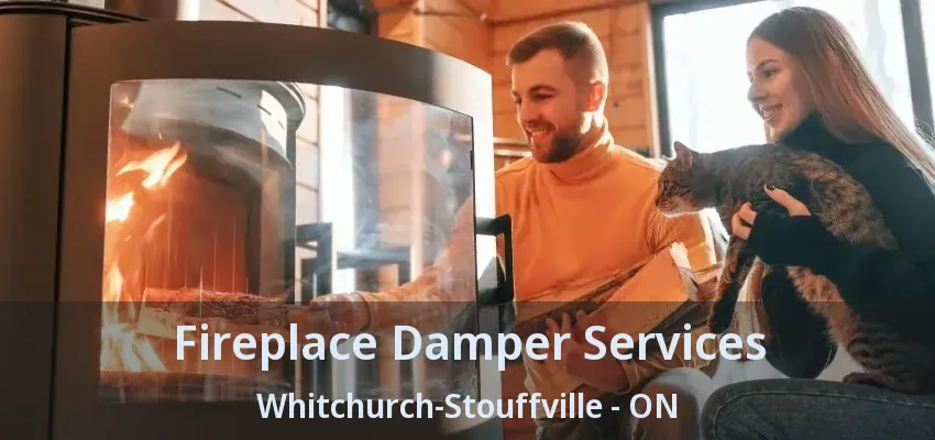 Fireplace Damper Services Whitchurch-Stouffville - ON