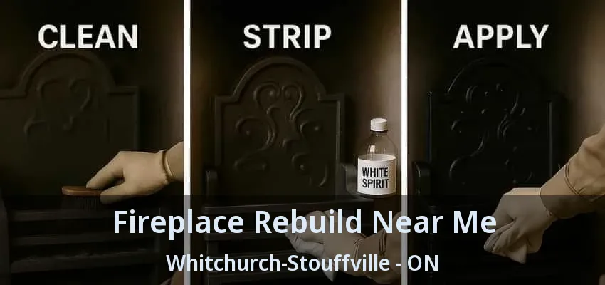 Fireplace Rebuild Near Me Whitchurch-Stouffville - ON