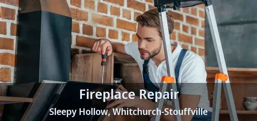 Fireplace Repair Sleepy Hollow, Whitchurch-Stouffville - ON