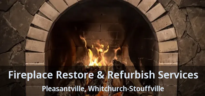 Fireplace Restore & Refurbish Services Pleasantville, Whitchurch-Stouffville - ON