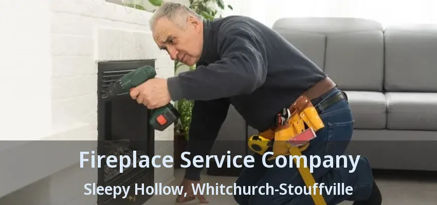 Fireplace Service Company Sleepy Hollow, Whitchurch-Stouffville - ON