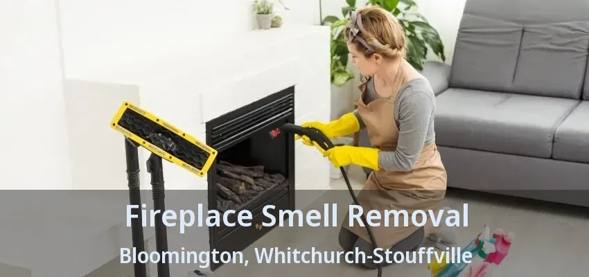 Fireplace Smell Removal Bloomington, Whitchurch-Stouffville - ON