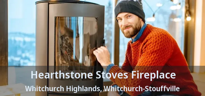 Hearthstone Stoves Fireplace Whitchurch Highlands, Whitchurch-Stouffville - ON
