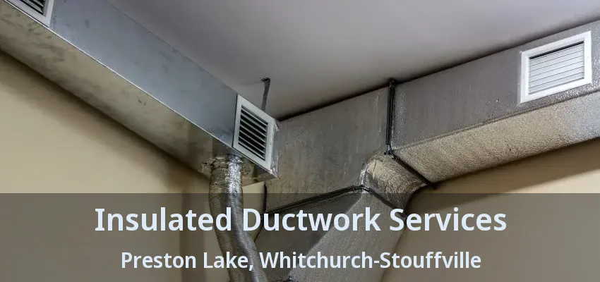Insulated Ductwork Services Preston Lake, Whitchurch-Stouffville - ON
