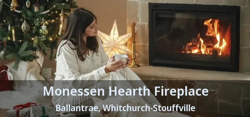 Monessen Hearth Fireplace Ballantrae, Whitchurch-Stouffville - ON