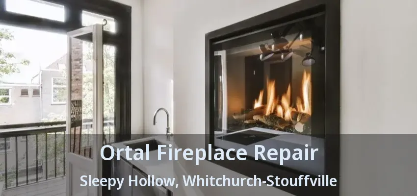 Ortal Fireplace Repair Sleepy Hollow, Whitchurch-Stouffville - ON